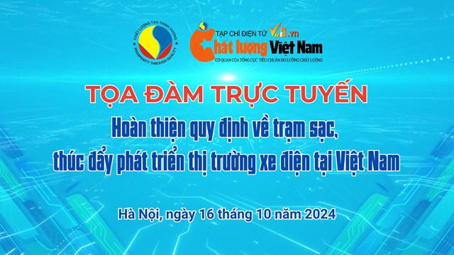 Tọa đ&#224;m trực tuyến &#39;Ho&#224;n thiện quy định về trạm sạc, th&#250;c đẩy ph&#225;t triển thị trường xe điện tại Việt Nam&#39; - Ảnh 1