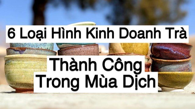 6 loại h&#236;nh kinh doanh tr&#224; th&#224;nh c&#244;ng trong đại dịch - Ảnh 1