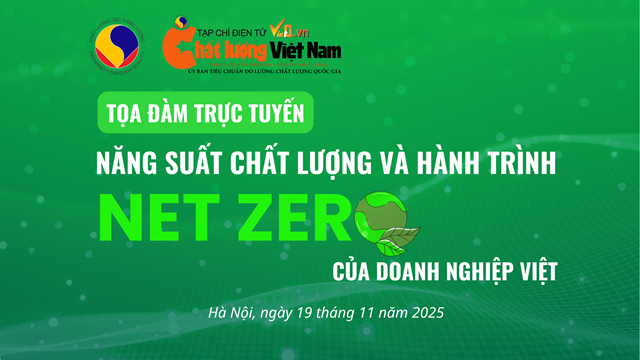 Tọa đ&#224;m trực tuyến: ‘Năng suất chất lượng v&#224; h&#224;nh tr&#236;nh Net Zero của doanh nghiệp Việt’ - Ảnh 1