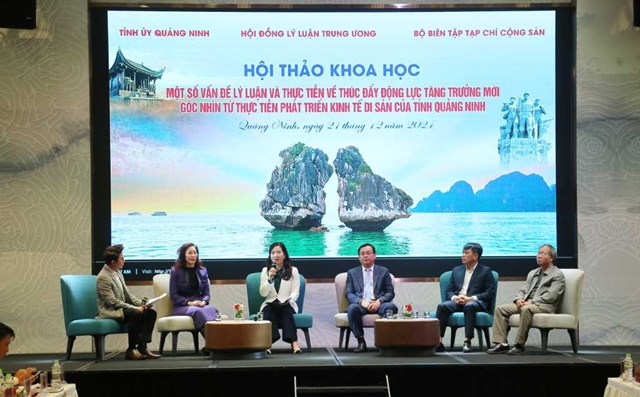 Hội thảo khoa học “Một số vấn đề lý luận và thực tiễn về thúc đẩy động lực tăng trưởng mới - góc nhìn từ thực tiễn phát triển kinh tế di sản của tỉnh Quảng Ninh”.