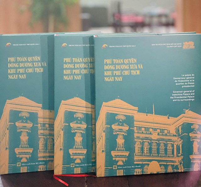 Cuốn s&aacute;ch &ldquo;Phủ To&agrave;n quyền Đ&ocirc;ng Dương xưa v&agrave; Phủ Chủ tịch ng&agrave;y nay"