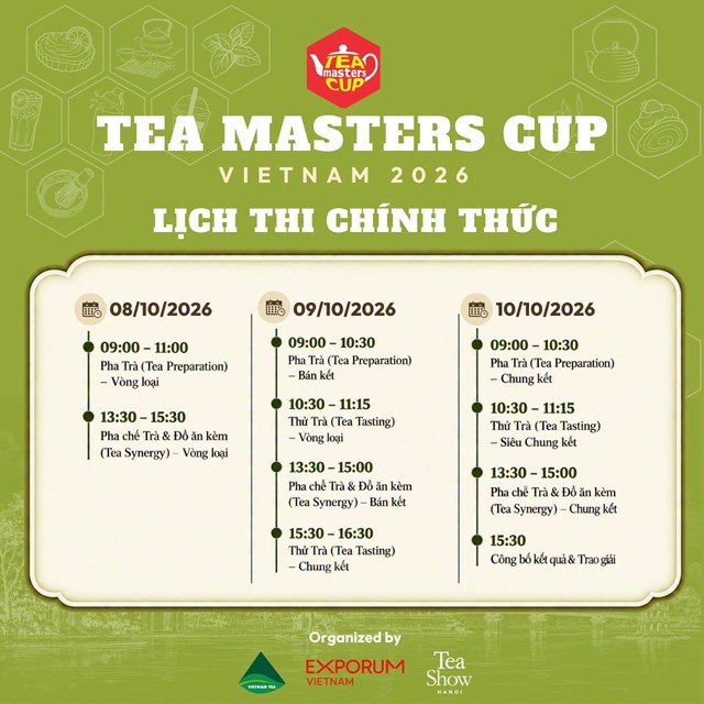 Ban tổ chức c&ocirc;ng bố lịch thi ch&iacute;nh thức của cuộc thi&nbsp;Tea Masters Cup Vietnam 2026