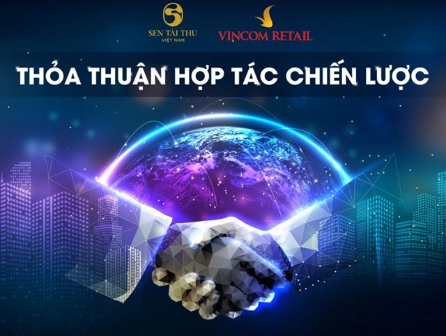 Lễ K&yacute; kết thoản thuận giữa C&ocirc;ng ty cổ phần Tập đo&agrave;n Sen T&agrave;i Thu Việt Nam v&agrave; C&ocirc;ng ty cổ phần Vincom Retail