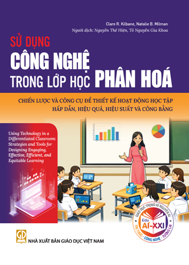 SỬ DỤNG CÔNG NGHỆ TRONG LỚP HỌC PHÂN HOÁ: CHÌA KHOÁ THIẾT KẾ GIÁO DỤC HIỆN ĐẠI, CÔNG BẰNG VÀ HIỆU QUẢ - Ảnh 1