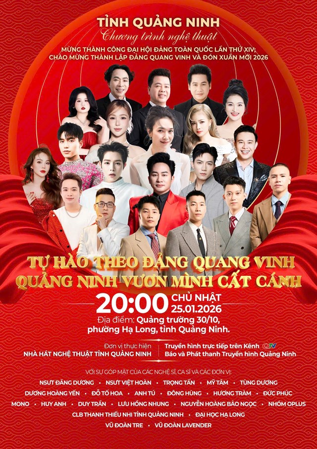 Poster ch&iacute;nh thức Chương tr&igrave;nh nghệ thuật &ldquo;Tự h&agrave;o theo Đảng quang vinh &ndash; Quảng Ninh vươn m&igrave;nh cất c&aacute;nh&rdquo;, diễn ra l&uacute;c 20h ng&agrave;y 25/01/2026 tại Quảng trường 30/10, phường Hạ Long, quy tụ nhiều nghệ sĩ, ca sĩ nổi tiếng.
