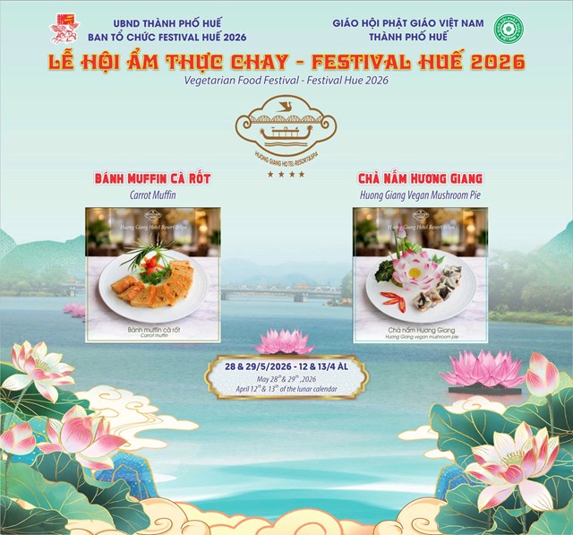 Lễ hội Ẩm thực chay Festival Huế 2026: Lan tỏa giá trị nhân văn giữa lòng Cố đô - Ảnh 2
