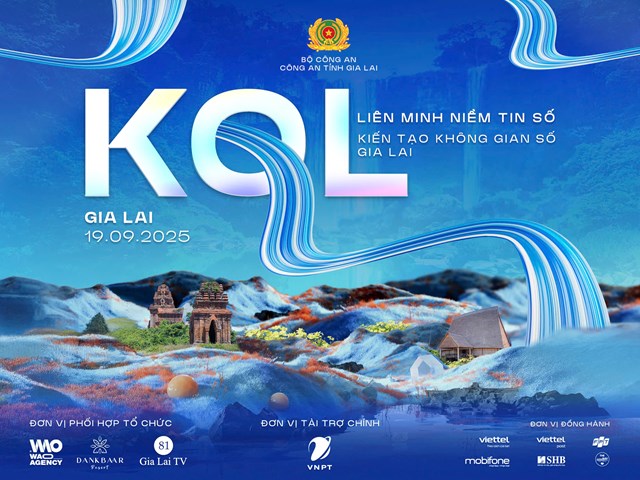 Hơn 60 KOL sẽ tham gia Hội nghị “KOL Li&#234;n minh Niềm tin số – Kiến tạo kh&#244;ng gian số Gia Lai” ng&#224;y 19/09 - Ảnh 1