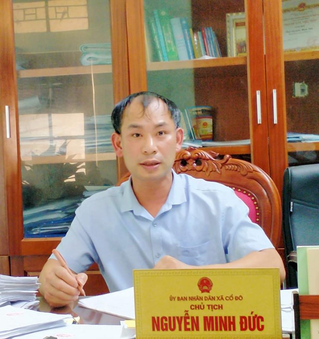 Ông Nguyễn Minh Đức, Phó Bí thư Đảng ủy, Chủ tịch UBND xã Cổ Đô.