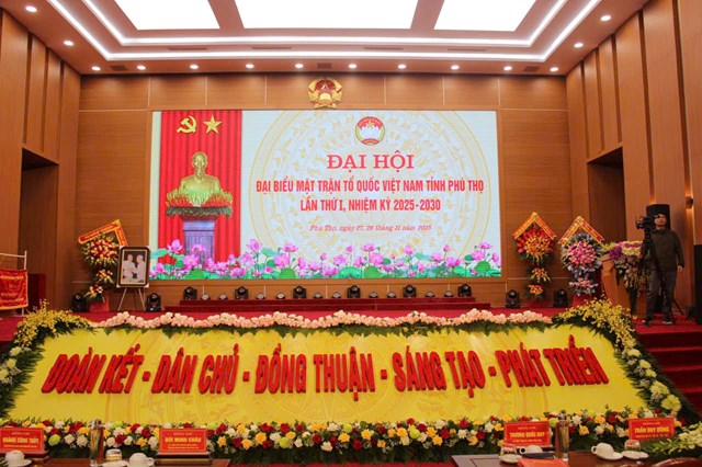 Đại hội Đại biểu Mặt trận Tổ quốc tỉnh Ph&uacute; Thọ lần thứ nhất, nhiệm kỳ 2025 &ndash; 2030.