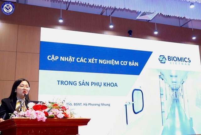 ThS.BSNT. H&agrave; Phương Nhung - Trưởng ph&ograve;ng Y khoa &ndash; C&ocirc;ng ty TNHH Biomics Việt Nam chia sẻ b&aacute;o c&aacute;o: Cập nhật c&aacute;c x&eacute;t nghiệm cơ bản trong sản phụ khoa.