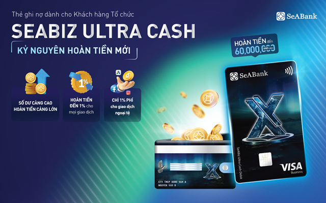 Thẻ SeABiz Ultra Cash của SeABank: “Lợi &#237;ch k&#233;p” cho doanh nghiệp - Ảnh 2
