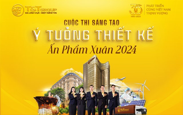 T&amp;T Group gia hạn thời gian tham gia cuộc thi s&#225;ng tạo &#253; tưởng, thiết kế ấn phẩm Xu&#226;n 2024 - Ảnh 1