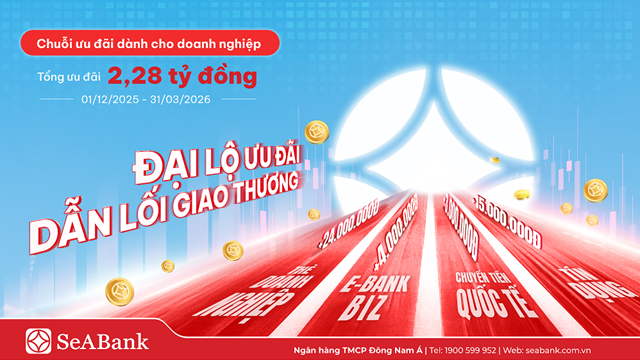 SeABank k&#237;ch hoạt “đại lộ” ưu đ&#227;i cho đa dạng dịch vụ doanh nghiệp - Ảnh 1