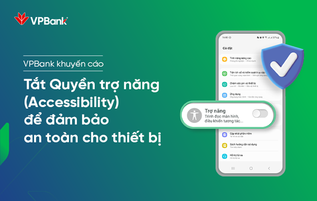 VPBank đ&atilde; khuyến c&aacute;o kh&aacute;ch h&agrave;ng tắt quyền trợ năng từ giữa th&aacute;ng 11/2023 &nbsp;